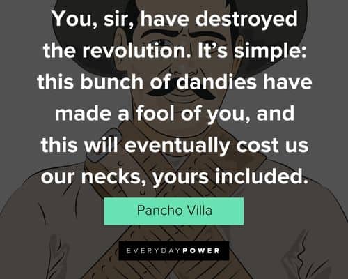Special Pancho Villa quotes