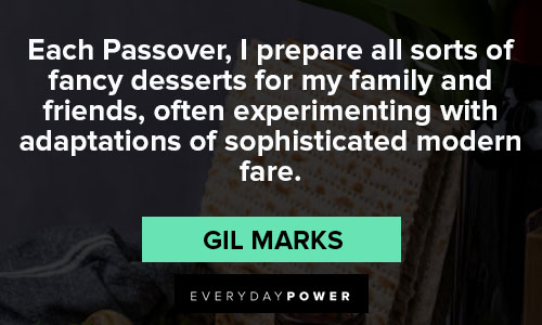 Passover quotes from Gil Marks