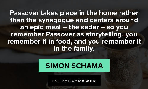 Wise Passover quotes from Simon Schama
