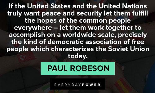 Inspirational Paul Robeson quotes