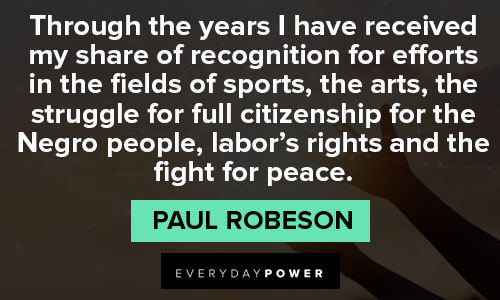 Paul Robeson quotes responsibility