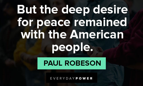 Paul Robeson quotes about people