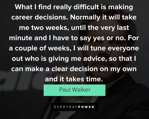 Inspirational Paul Walker quotes