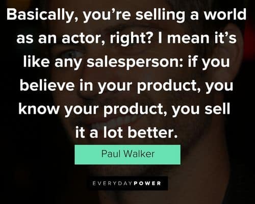 Best Paul Walker quotes