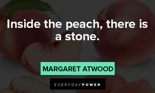 Peach quotes about life 