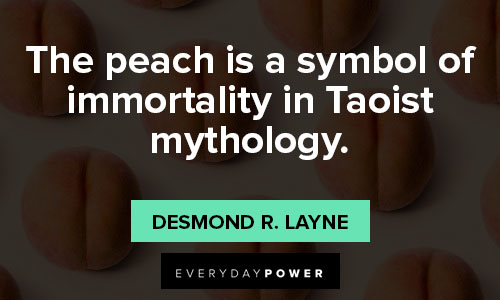 peach quotes about mythology