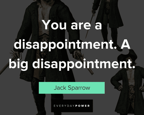 Pirates of the Caribbean quotes on you a disappointment