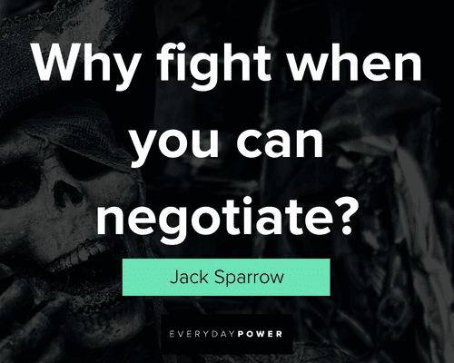 Pirates of the Caribbean quotes about why fight when you can negotiate