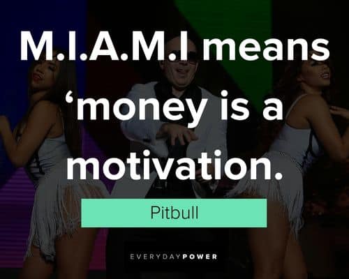 Pitbull quotes to motivate you