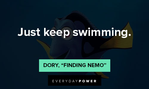 Positive affirmations about just keep swimming