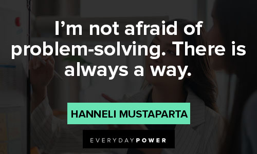 problem solving quotes from Hanneli Mustaparta