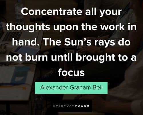 productivity quotes about concentrate all your thoughts