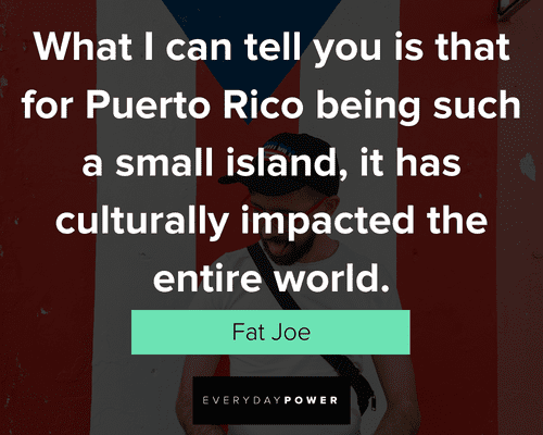 Puerto Rico quotes about the island's impact