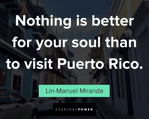 Puerto Rico quotes on nothing is better for your soul than to visit Puerto Rico