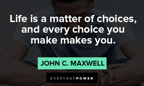 Quotes About Choices on life