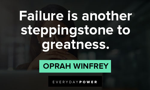 Quotes that Inspire Us and Teach Us about failure