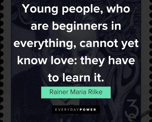More Rainer Maria Rilke quotes