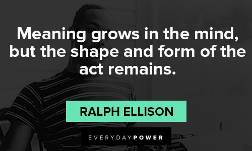 ralph ellison quotes on art, life and reality
