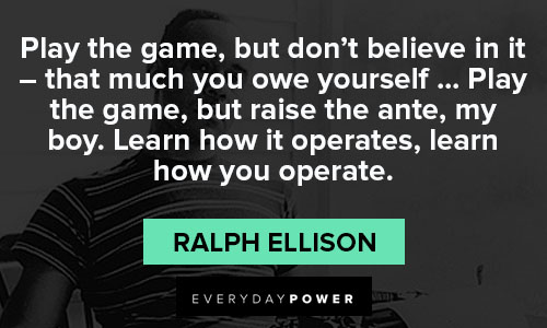 ralph ellison quotes on game