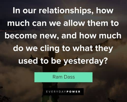 Positive Ram Dass quotes