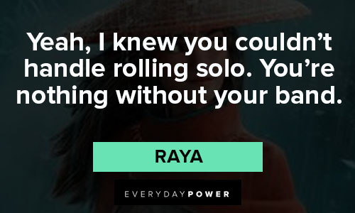 Epic Raya and the Last Dragon quotes