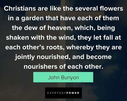 religious quotes about christians are like the several flowers in a garden that have each of them the dew of heaven