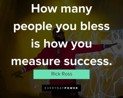 Rick Ross quotes about success