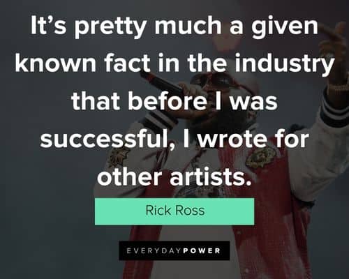 Rick Ross quotes about music