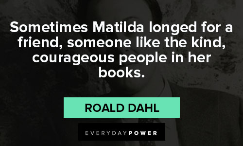Roald Dahl quotes on friend
