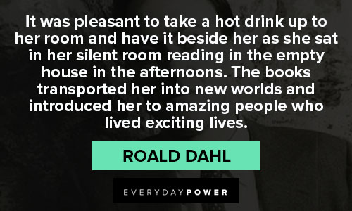 Amazing people Roald Dahl quotes