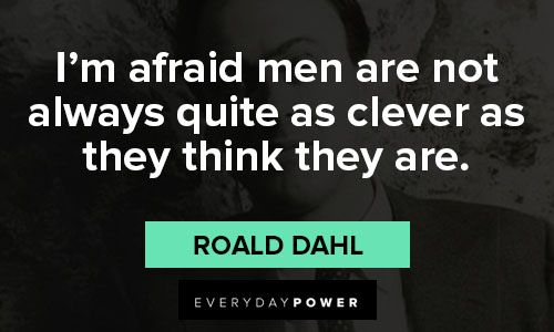 Roald Dahl quotes and saying