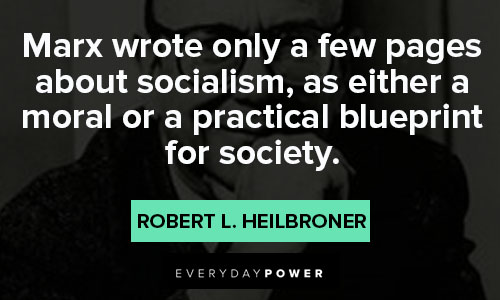 Robert Heilbroner quotes about Marxism 