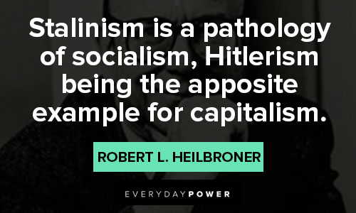 Robert Heilbroner quotes of socialism