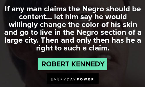 Robert Kennedy quotes that color