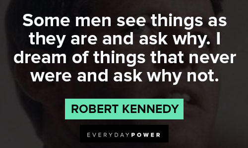 Robert Kennedy quotes about dream