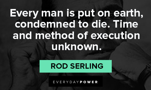 Rod Serling quotes on earth