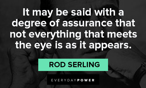 Rod Serling quotes about degree
