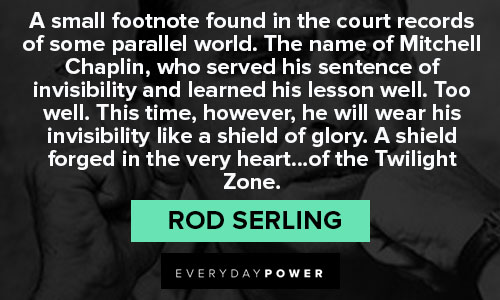 Rod Serling quotes from The Twilight Zone