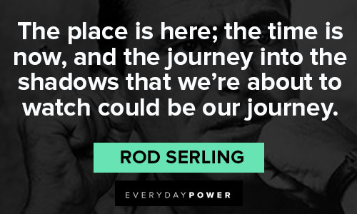 Rod Serling quotes about journey