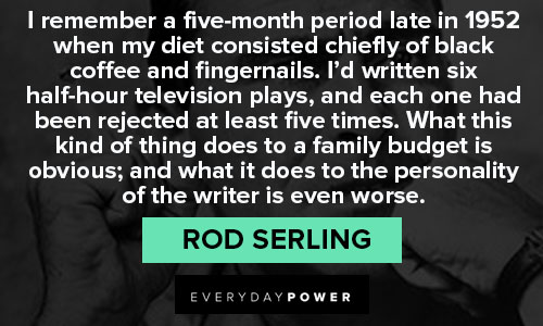 Motivational Rod Serling quotes