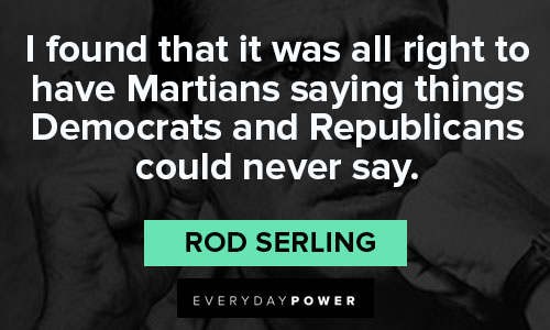 Rod Serling quotes on democrats and republicans
