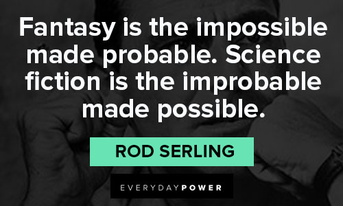 Rod Serling quotes for Science 