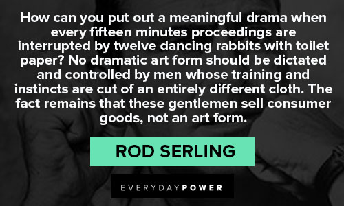 Rod Serling quotes about drema