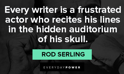 Rod Serling quotes that actor 