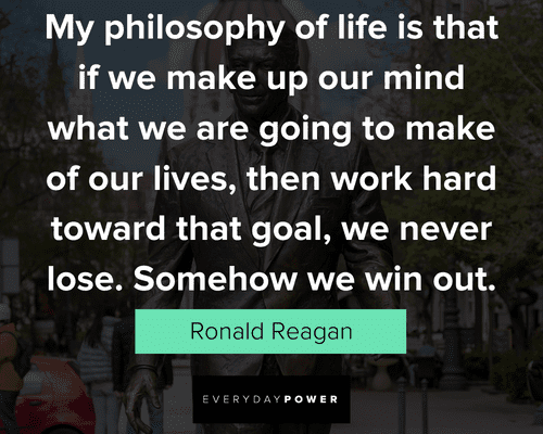 Ronald Reagan Quotes on philosophy