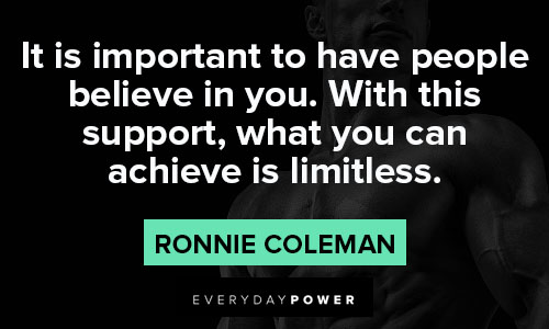 ronnie coleman quotes about believe