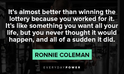 ronnie coleman quotes about winning