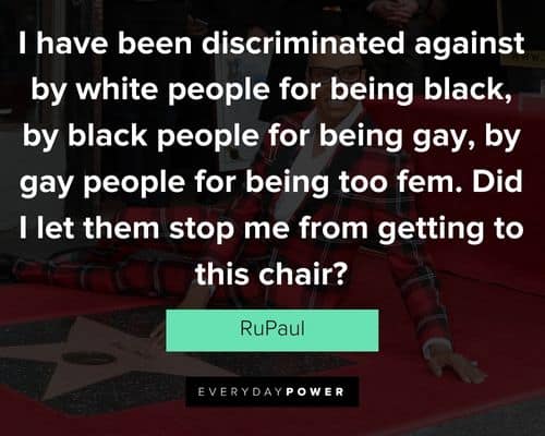 Random RuPaul quotes