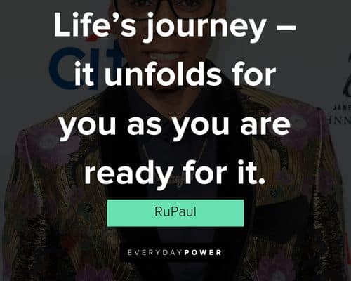 Wise RuPaul quotes