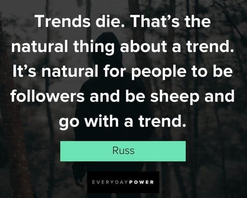 Random Russ quotes